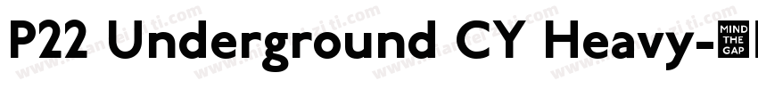 P22 Underground CY Heavy字体转换